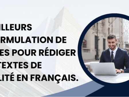 5 Meilleurs Reformulation de Textes pour rédiger des textes de Qualité en Français