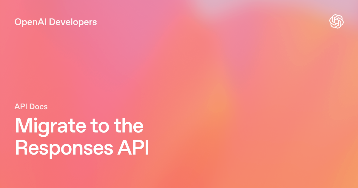Illustration officielle du guide de migration vers l'API Responses OpenAI